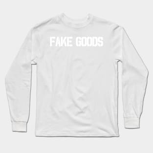 Fake Goods (white) Long Sleeve T-Shirt